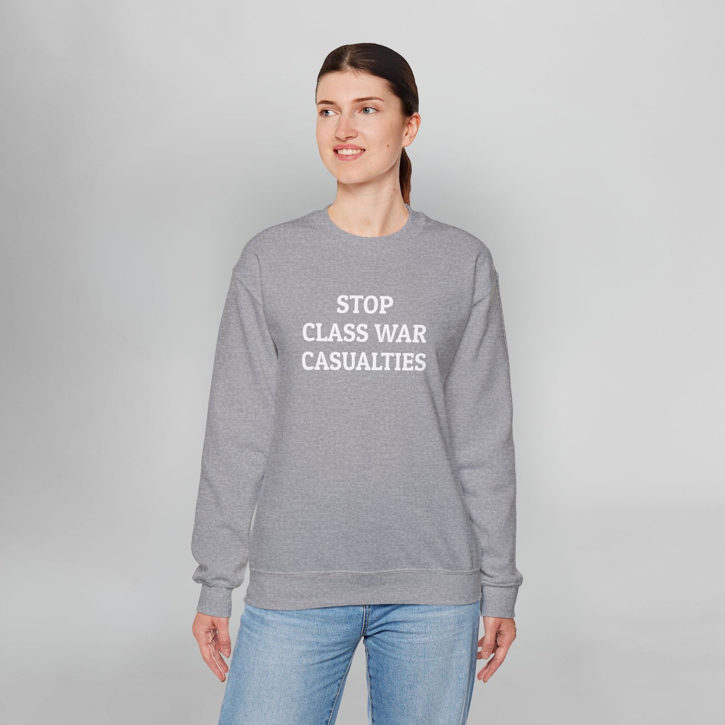 Stop Class War Casualties Sweatshirt