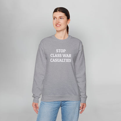 Stop Class War Casualties Sweatshirt