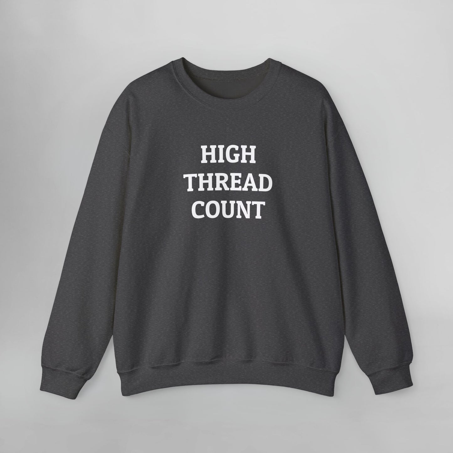 High Thread Count Sweatshirt