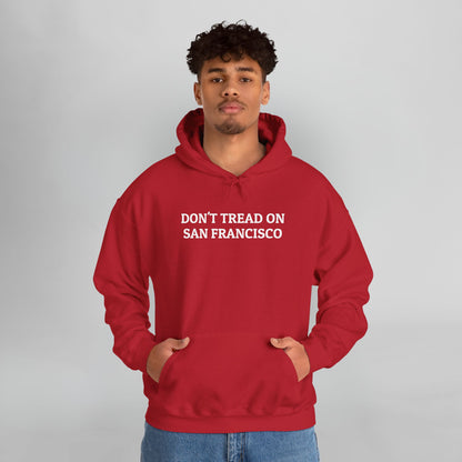 Don't Tread on San Francisco Hoodie