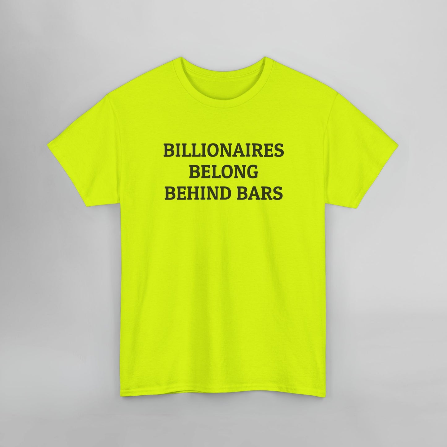 Billionaires Belong Behind Bars Tee