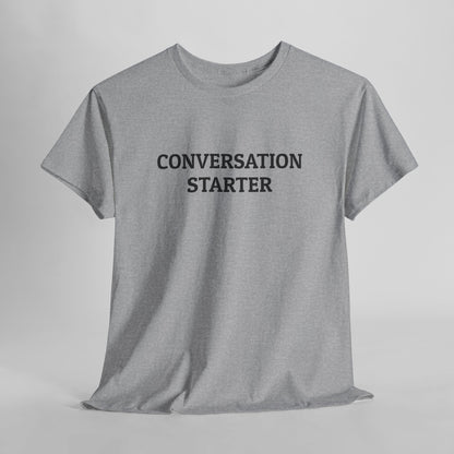 Conversation Starter Tee