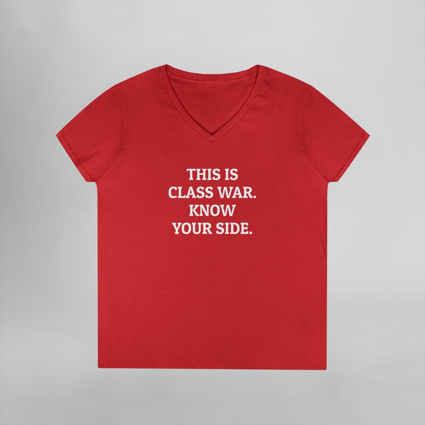 This Is Class War. Know Your Side. Women's V-Neck Tee