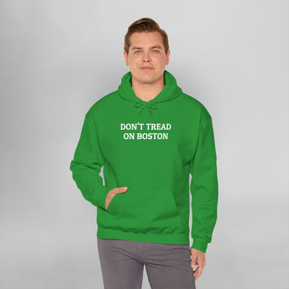 Don't Tread on Boston Hoodie