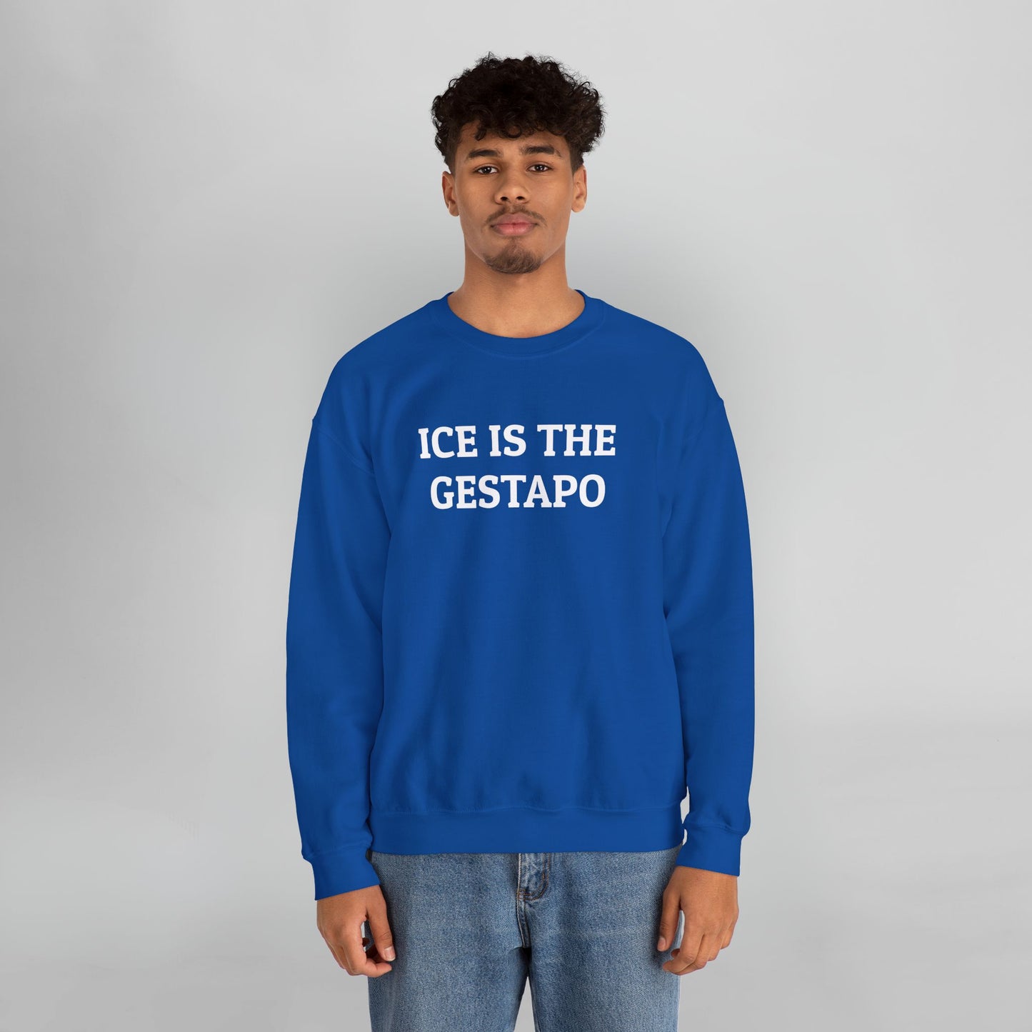 ICE Is The Gestapo Sweatshirt