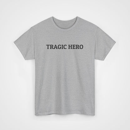 Tragic Hero Tee