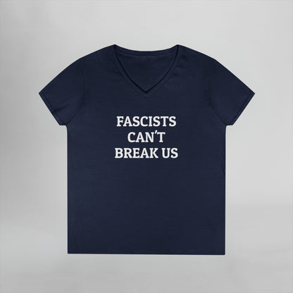 Fascists Can't Break Us Women's V-Neck Tee