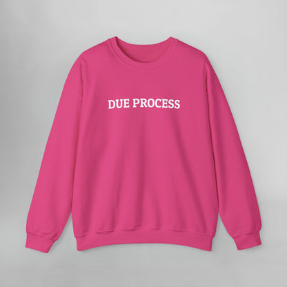 Due Process Sweatshirt