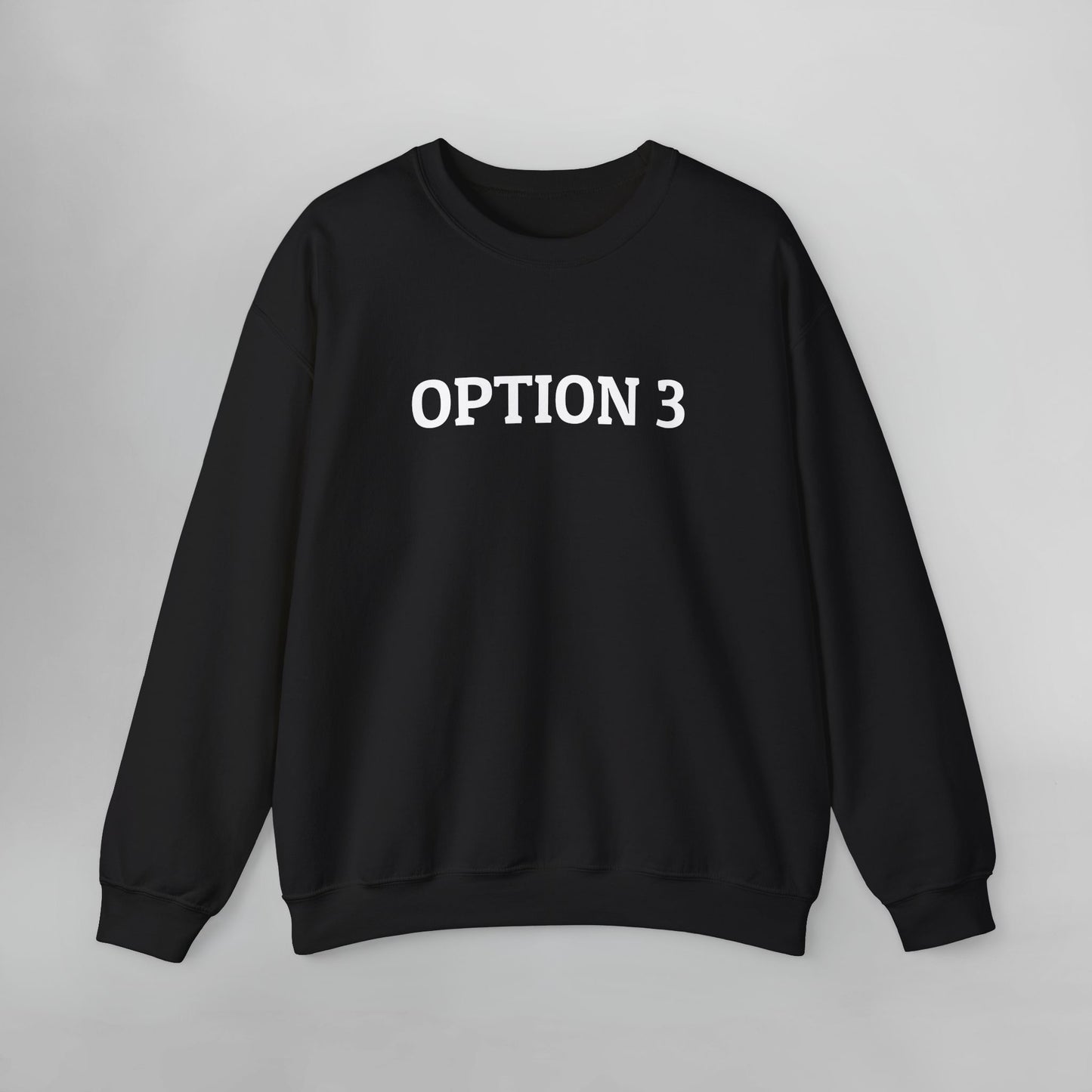 Option 3 Sweatshirt