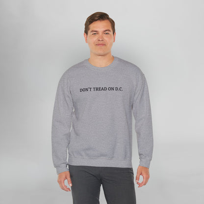 Don't Tread On D.C. Sweatshirt