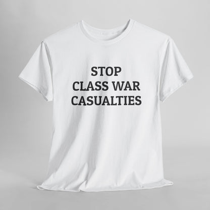 Stop Class War Casualties Tee