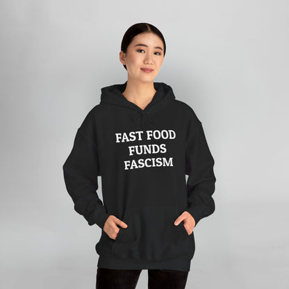 Fast Food Funds Fascism Hoodie