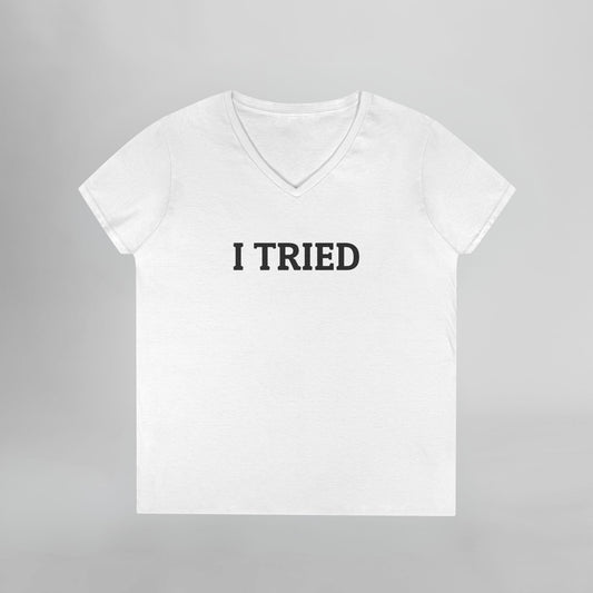 I Tried Women's V-Neck Tee