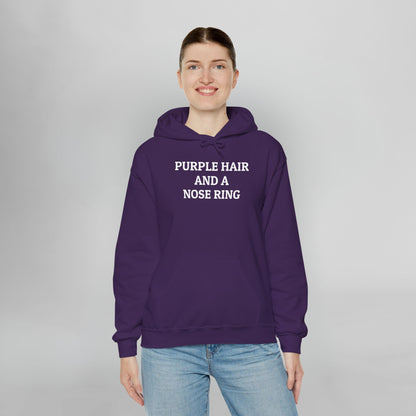 Purple Hair and a Nose Ring Hoodie