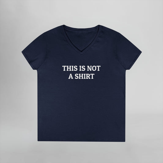 This Is Not a Shirt Women's V-Neck Tee