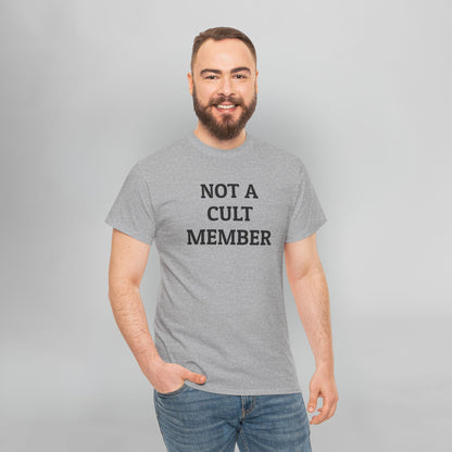 Not a Cult Member Tee