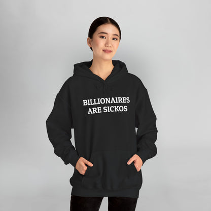 Billionaires Are Sickos Hoodie