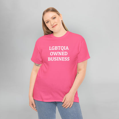 LGBTQIA Owned Business Tee