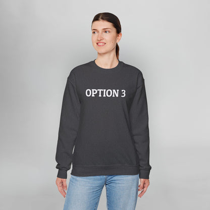 Option 3 Sweatshirt