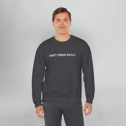 Don't Tread On D.C. Sweatshirt