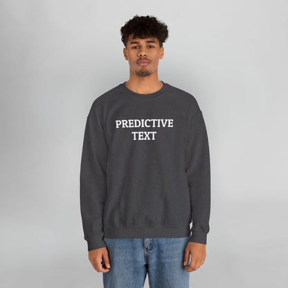 Predictive Text Sweatshirt