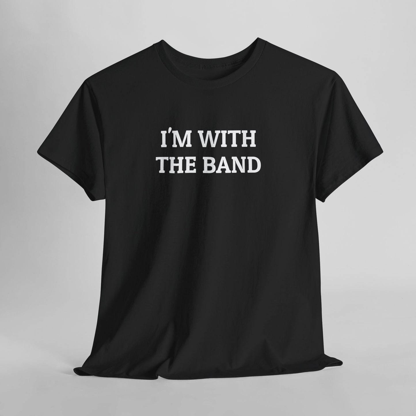 I'm With the Band Tee