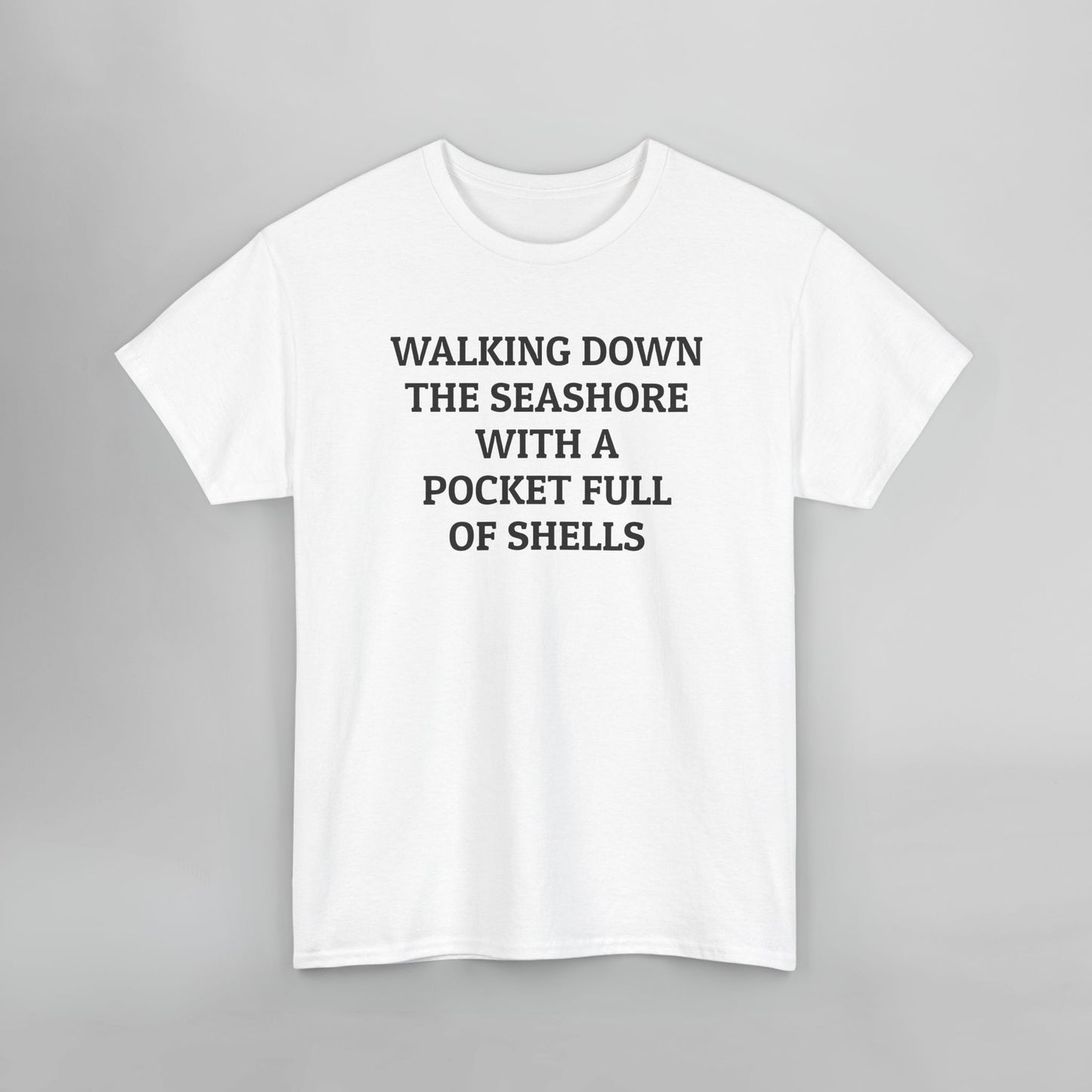 Walking Down the Seashore With a Pocket Full of Shells Tee