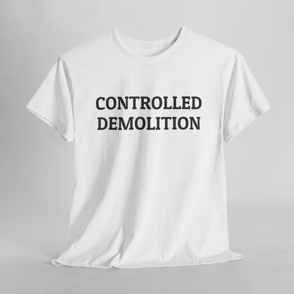Controlled Demolition Tee