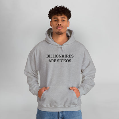 Billionaires Are Sickos Hoodie