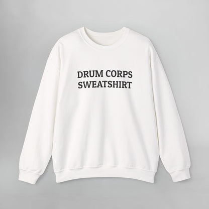 Drum Corps Sweatshirt Sweatshirt