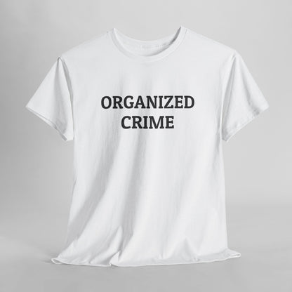 Organized Crime Tee