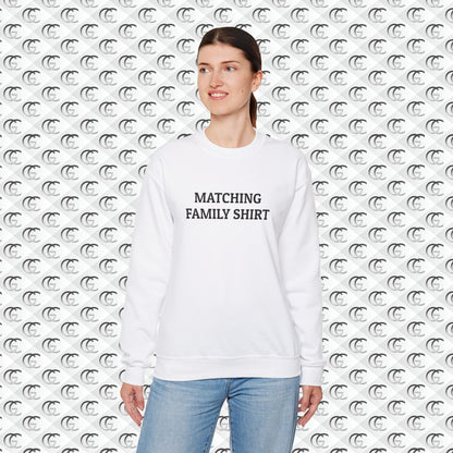 Matching Family Shirt Sweatshirt