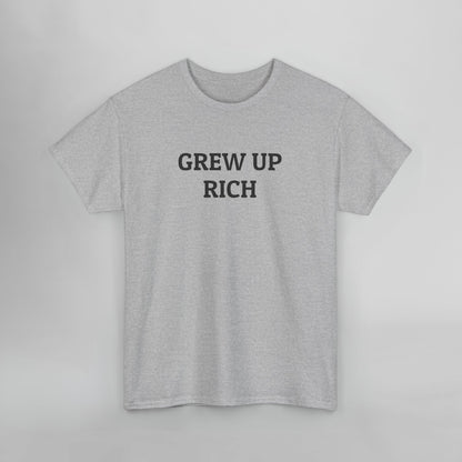 Grew Up Rich Tee