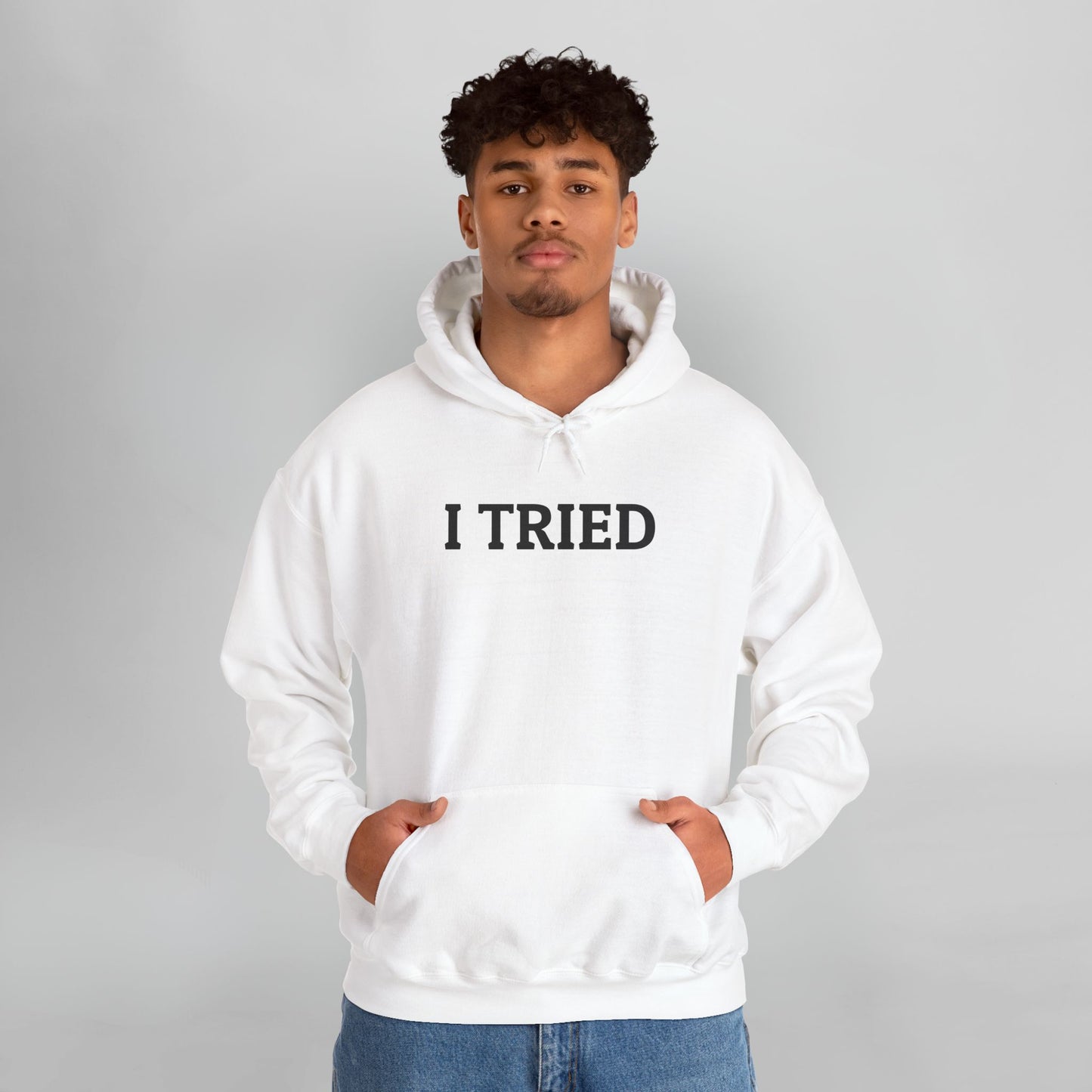 I Tried Hoodie