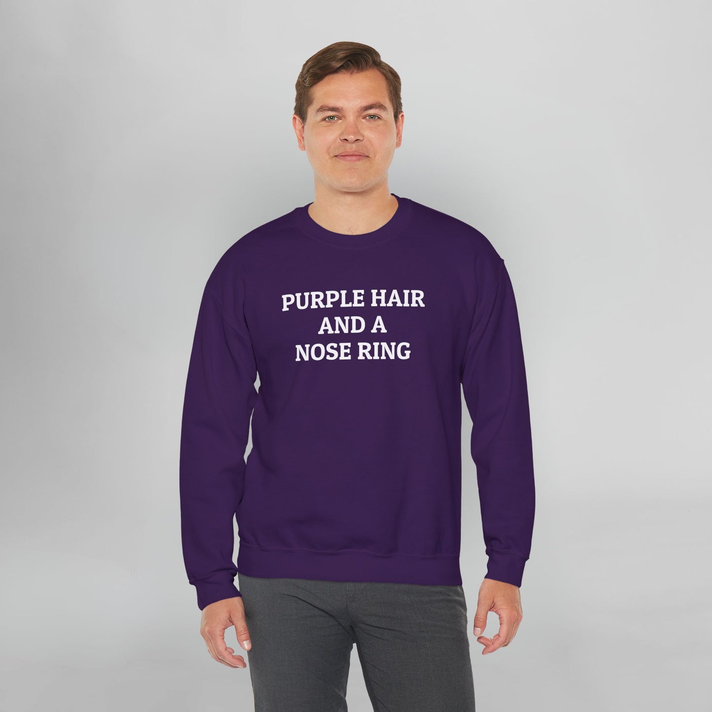 Purple Hair and a Nose Ring Sweatshirt