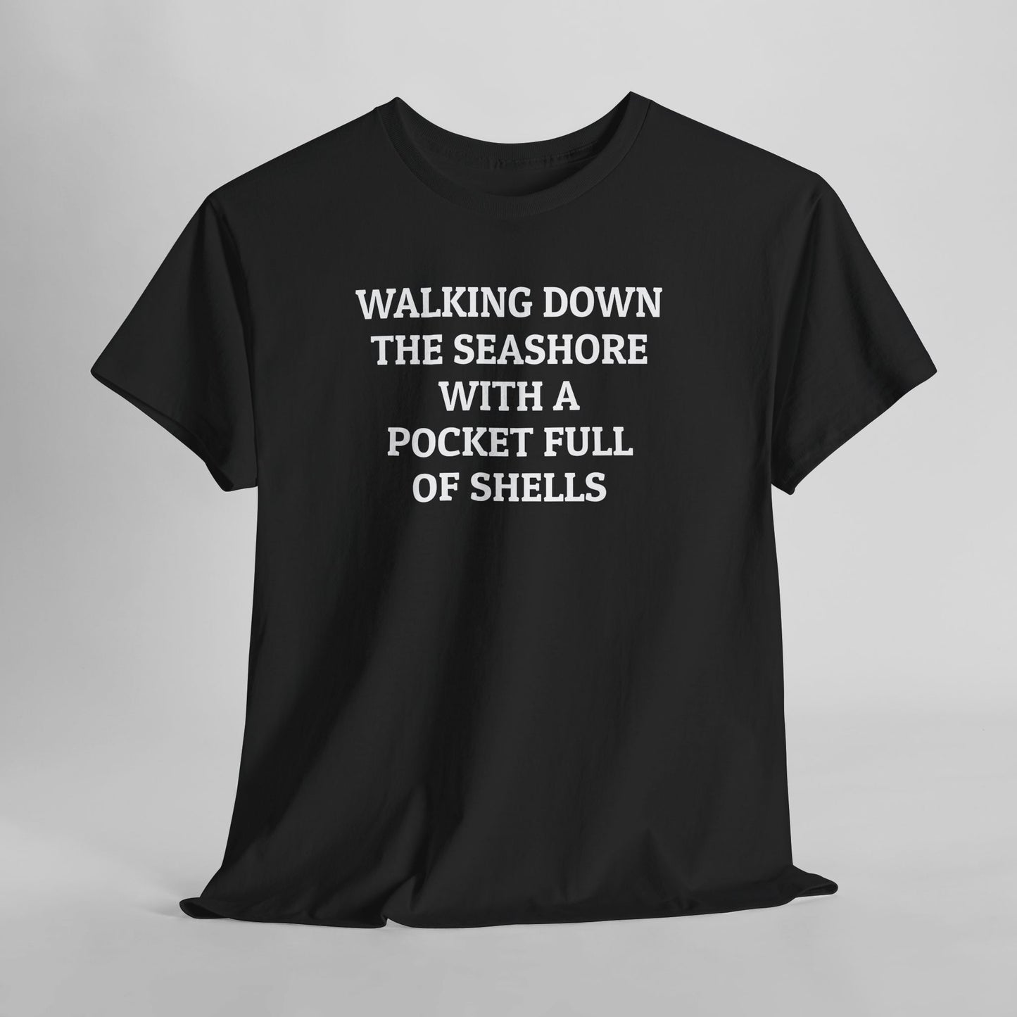Walking Down the Seashore With a Pocket Full of Shells Tee