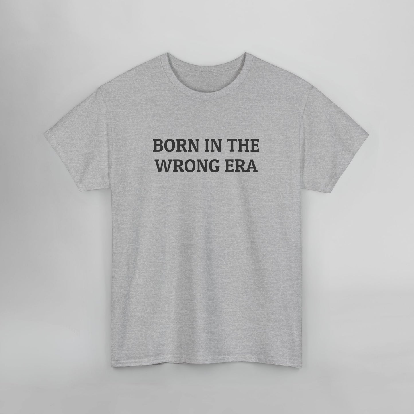 Born in the Wrong Era Tee