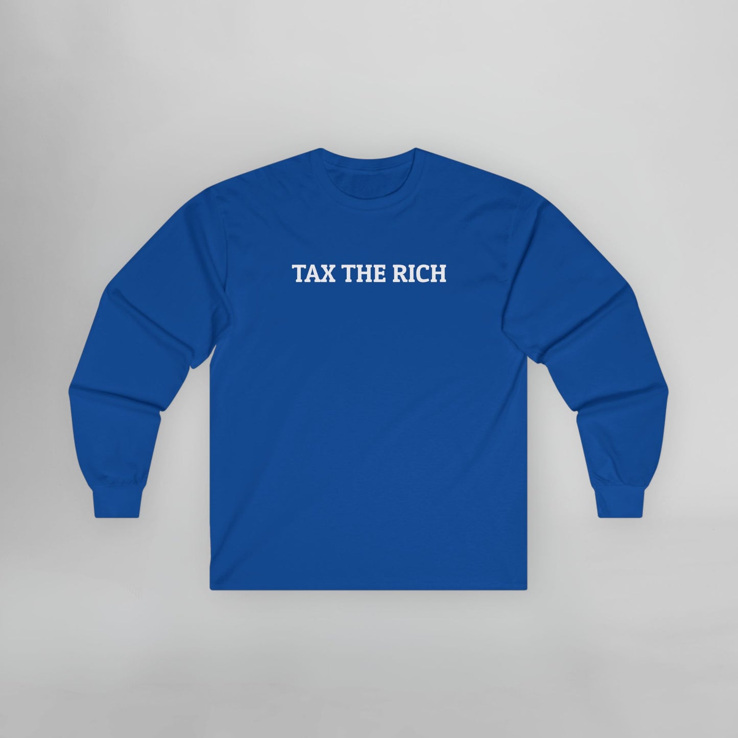 Tax the Rich Long Sleeve Tee