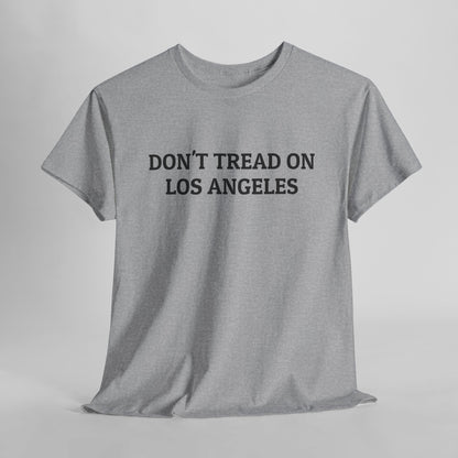 Don't Tread on Los Angeles Tee