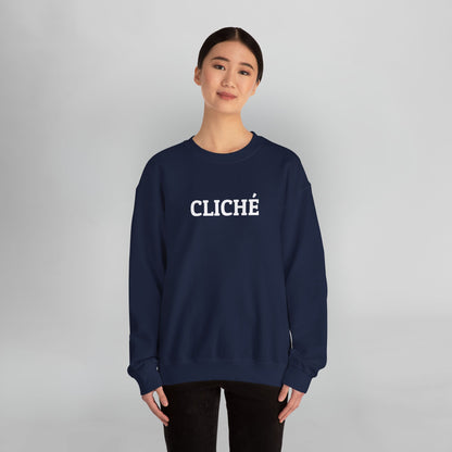 Cliché Sweatshirt
