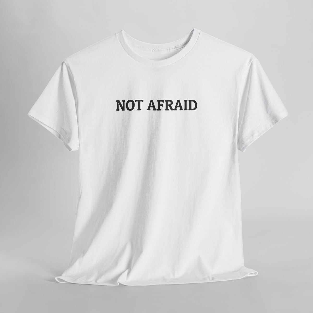 Not Afraid Tee