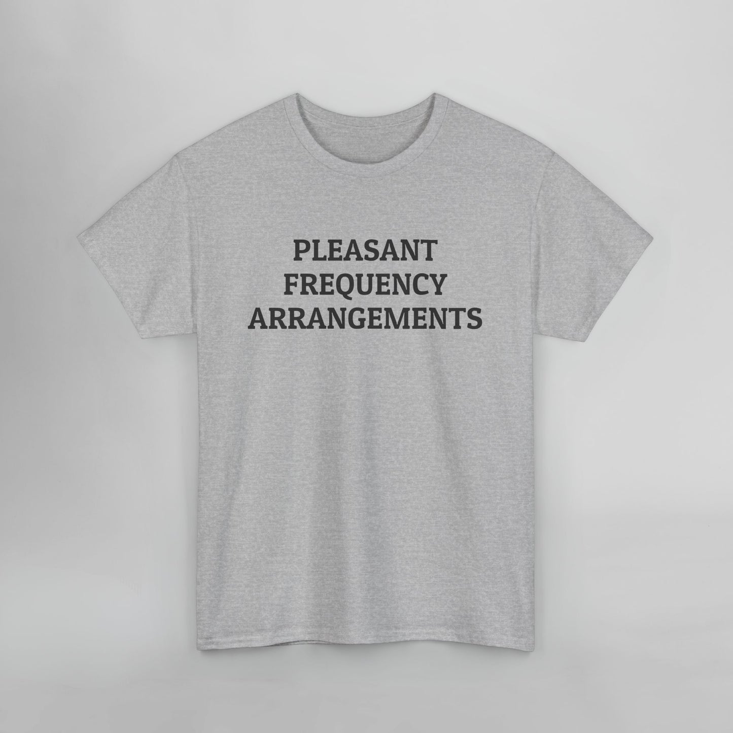 Pleasant Frequency Arrangements Tee