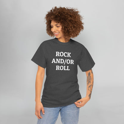 Rock And/Or Roll Tee