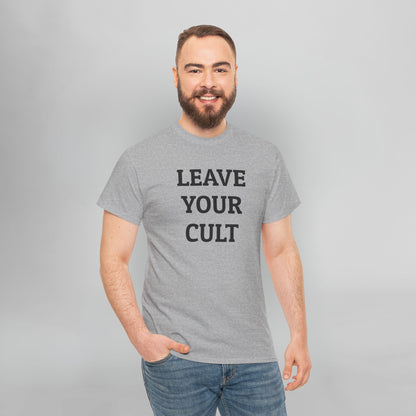 Leave Your Cult Tee