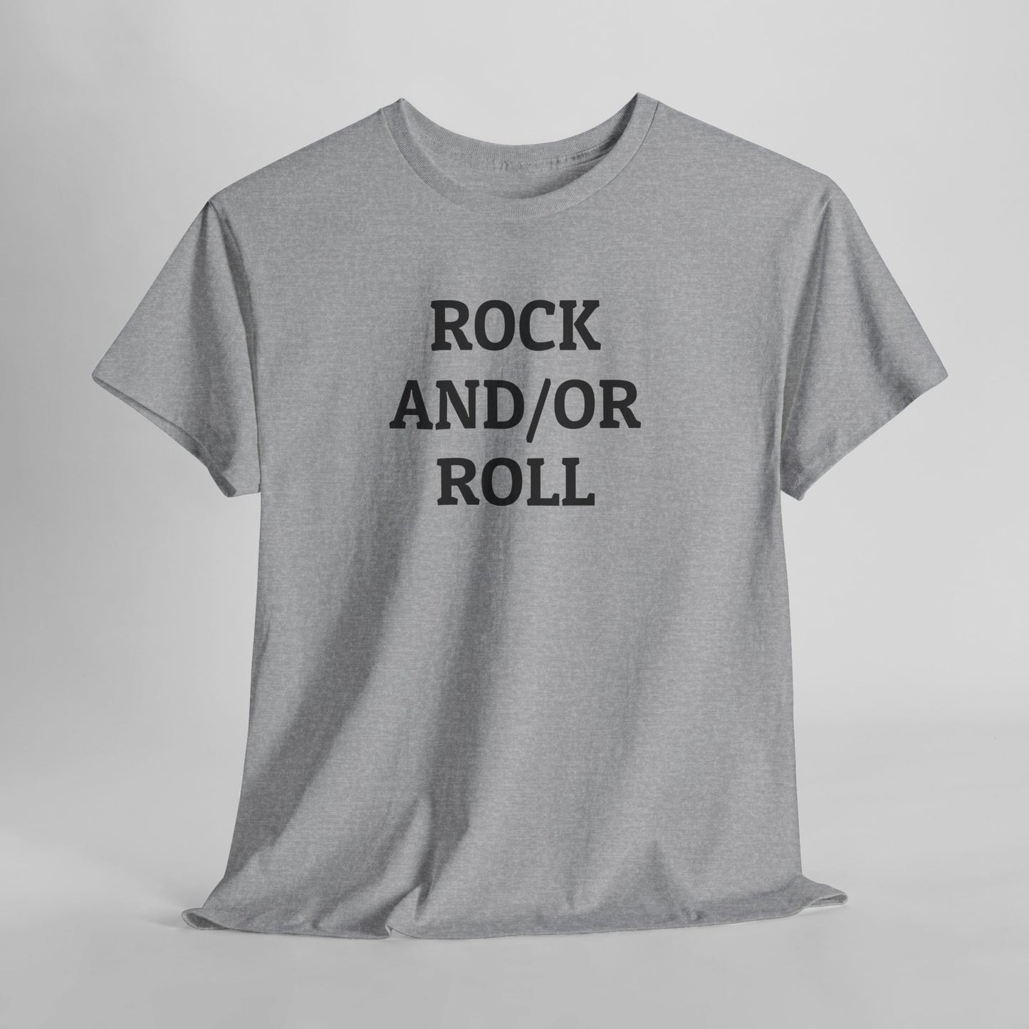 Rock And/Or Roll Tee