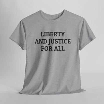 Liberty and Justice for All Tee
