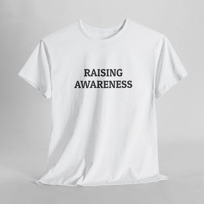 Raising Awareness Tee