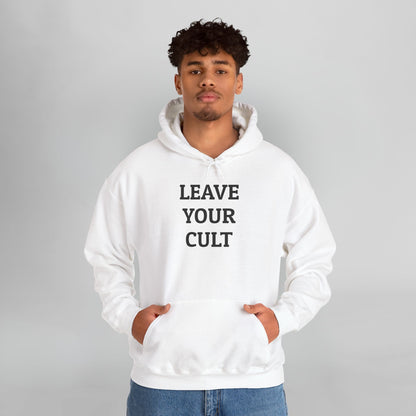 Leave Your Cult Hoodie