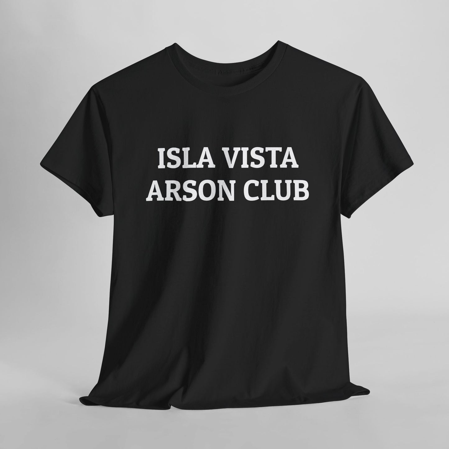 Isla Vista Arson Club Tee