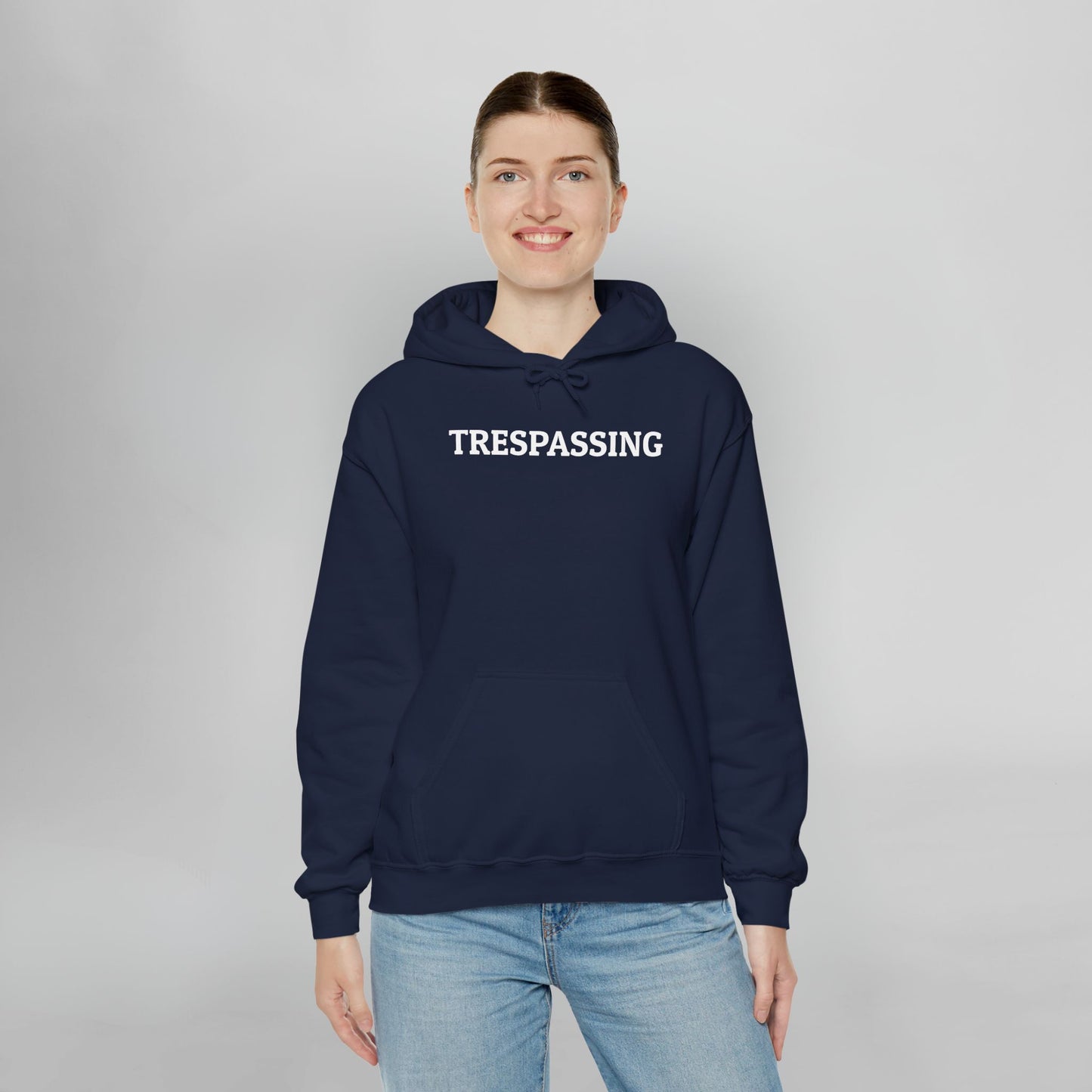 Trespassing Hoodie